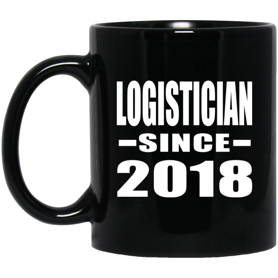 Logistician Since 2018 - 11 Oz Coffee Mug Black