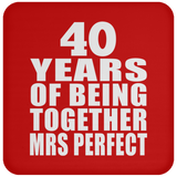 40th Anniversary 40 Years Of Being Mrs Perfect - Drink Coaster