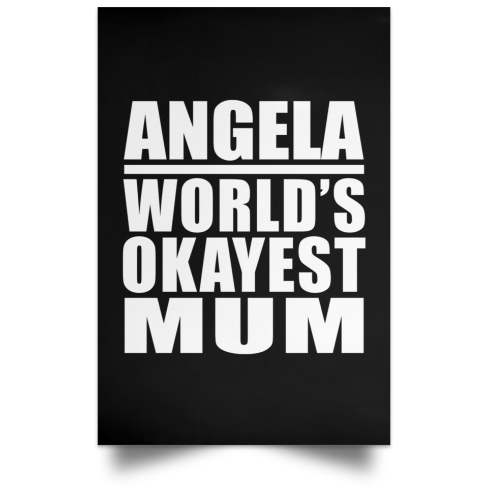 Angela World's Okayest Mum - Poster Portrait
