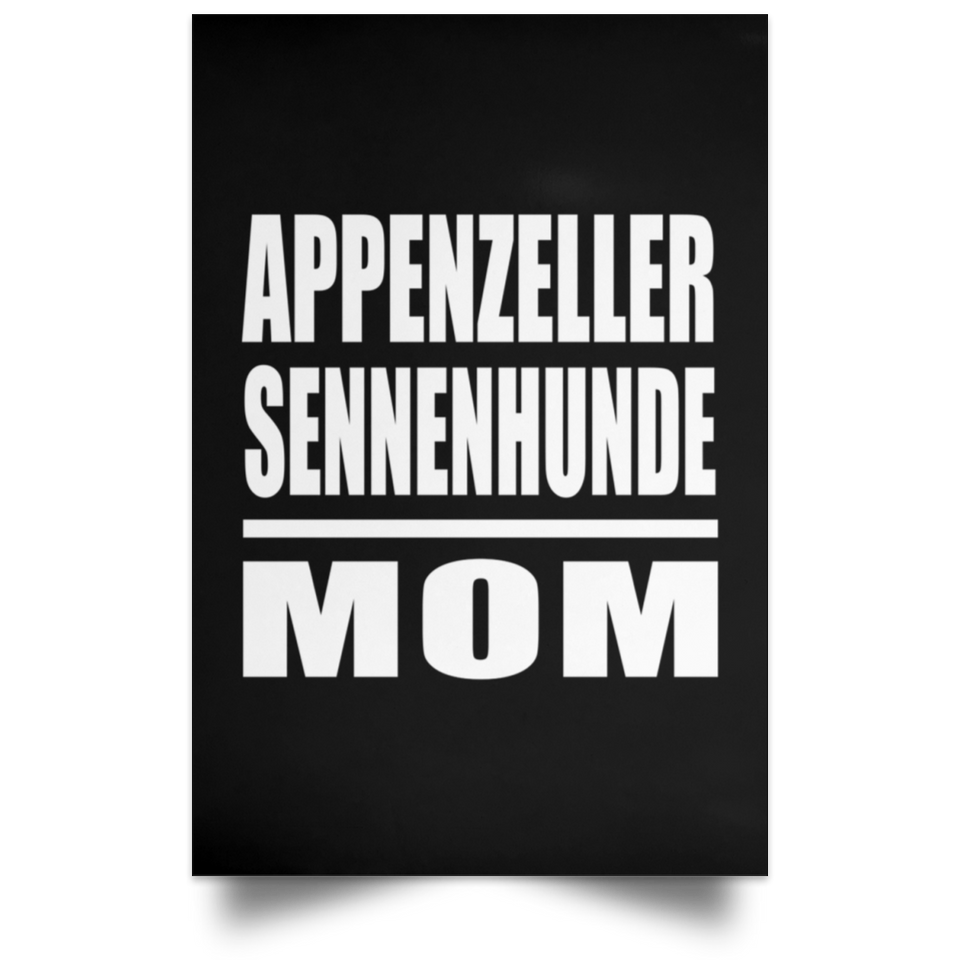 Appenzeller Sennenhunde Mom - Poster Portrait