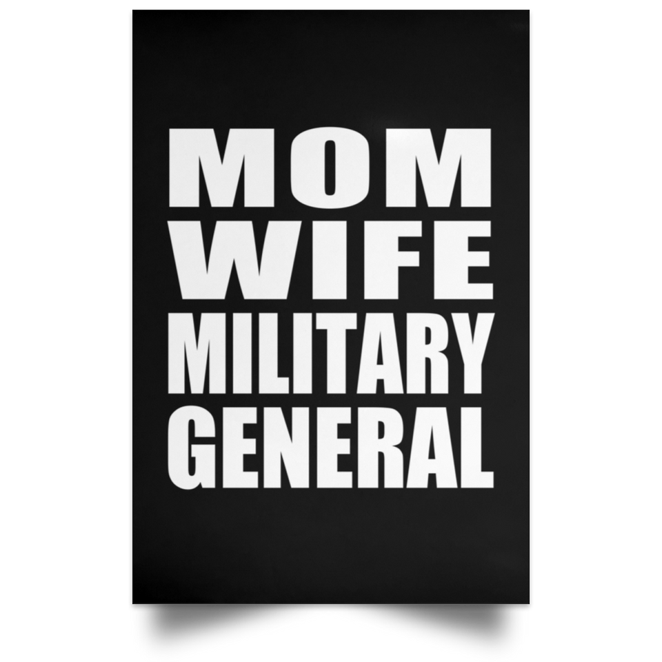 Mom Wife Military General - Poster Portrait