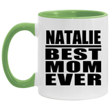 Natalie Best Mom Ever - 11oz Accent Mug Green