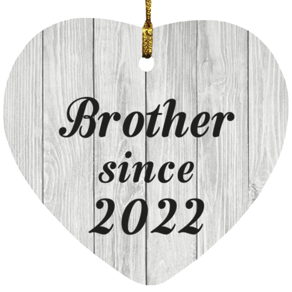 Brother Since 2022 - Heart Ornament F