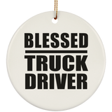 Blessed Truck Driver - Circle Ornament