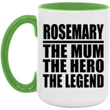 Rosemary The Mum The Hero The Legend - 15oz Accent Mug Green