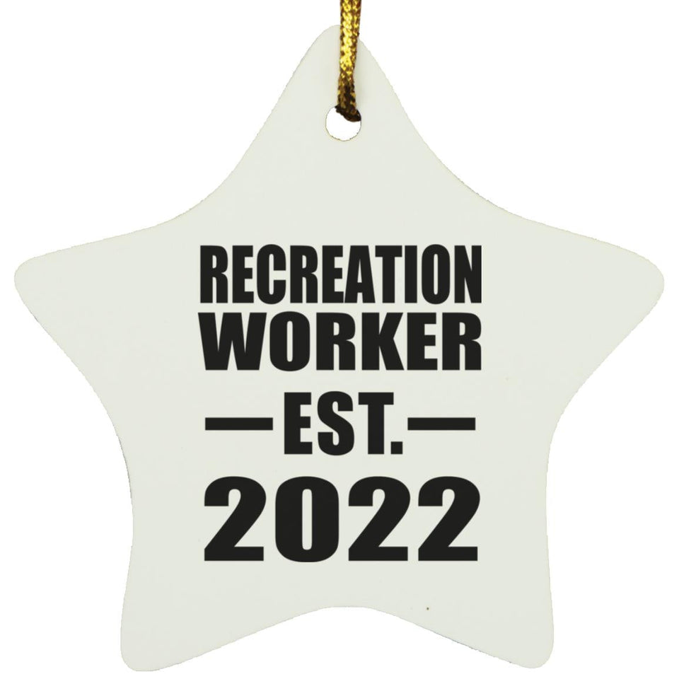 Recreation Worker Established EST. 2022 - Star Ornament