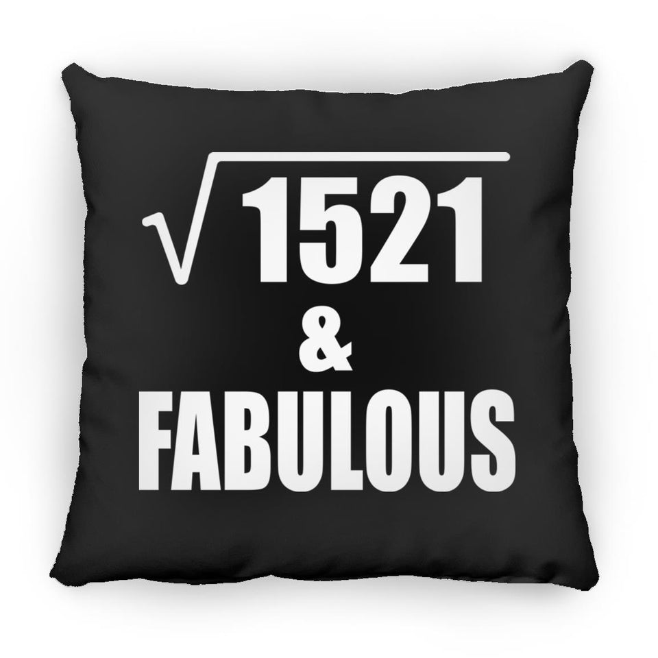 39th Birthday Square Root of 1521 & Fabulous - Throw Pillow Black
