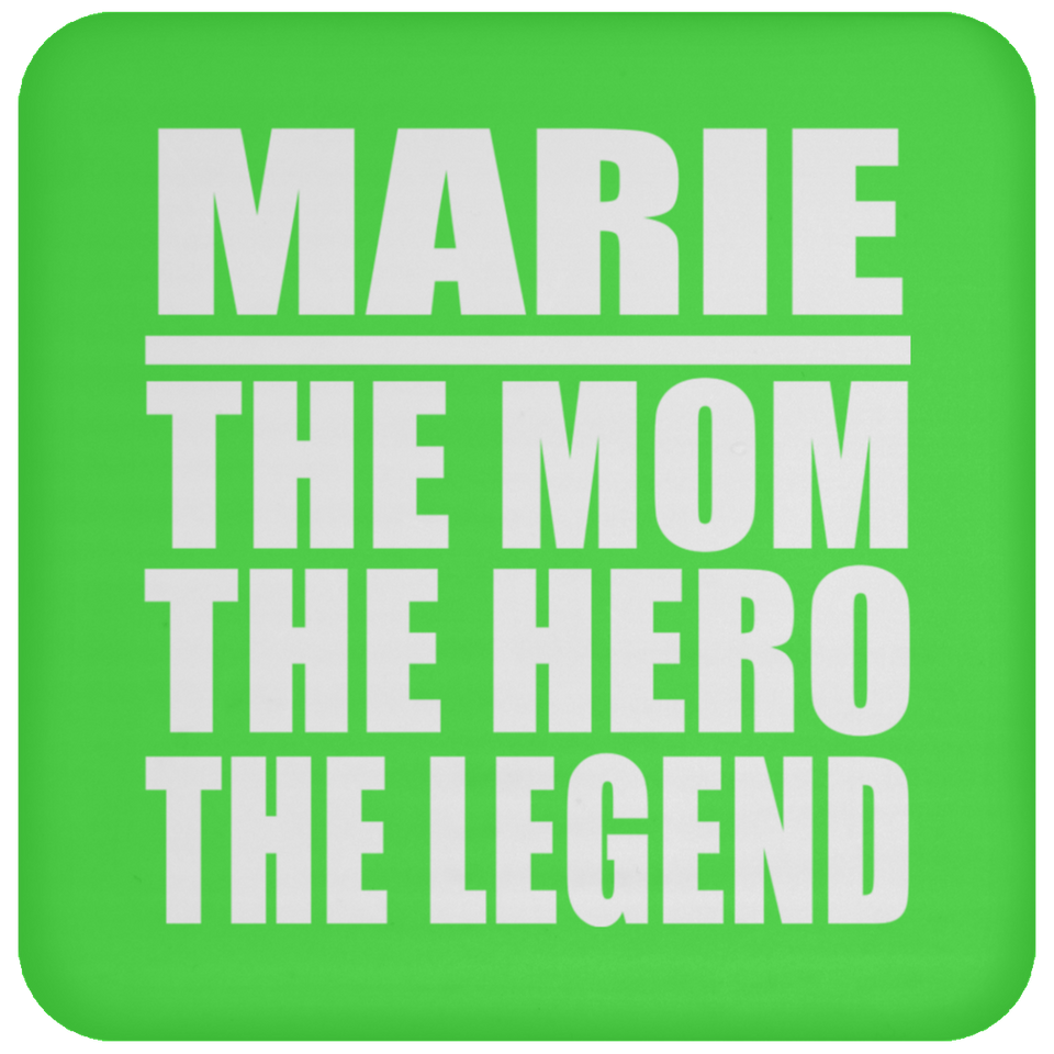 Marie The Mom The Hero The Legend - Drink Coaster