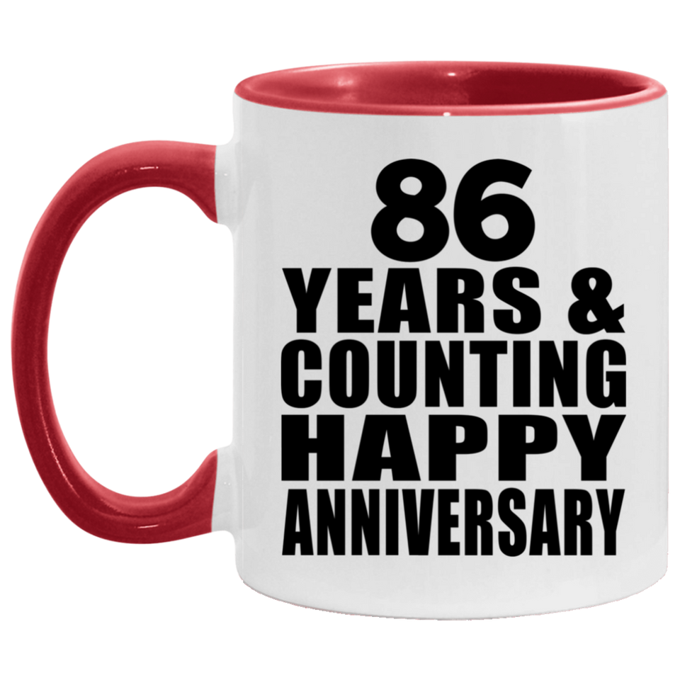 Happy 86th Anniversary 86 Years & Counting - 11oz Accent Mug Red