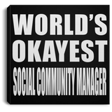 World's Okayest Social Community Manager - Canvas Square