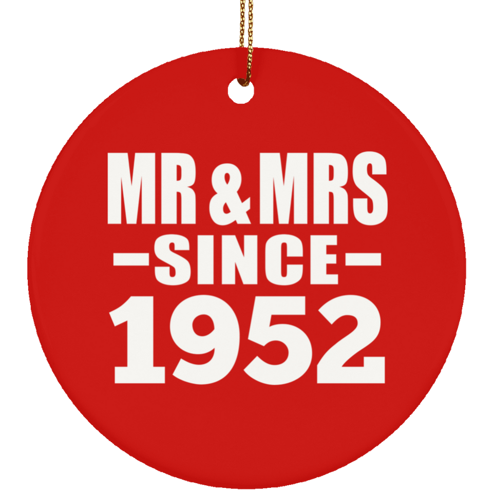 72nd Anniversary Mr & Mrs Since 1952 - Circle Ornament