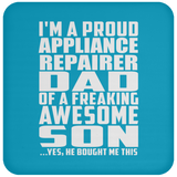 Proud Appliance Repairer Dad Of Awesome Son - Drink Coaster