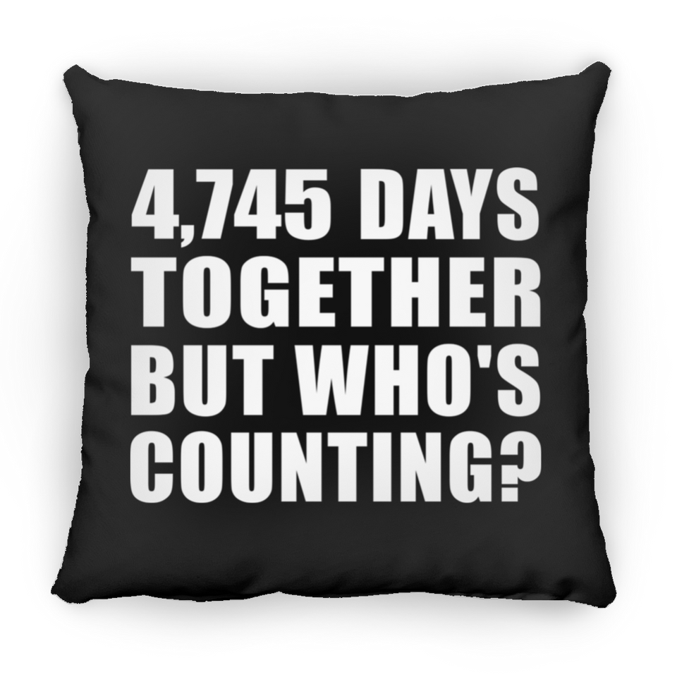 13th Anniversary 4,745 Days Together Who's Counting - Throw Pillow Black