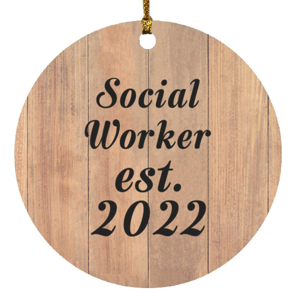 Social Worker Established Est. 2022 - Circle Ornament C
