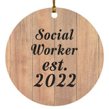 Social Worker Established Est. 2022 - Circle Ornament C