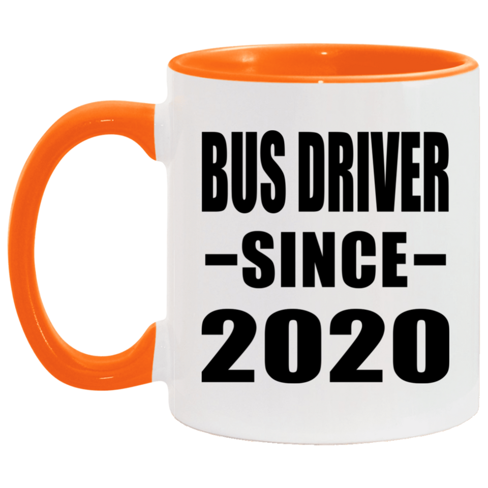 Bus Driver Since 2020 - 11oz Accent Mug Orange
