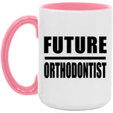 Future Orthodontist - 15oz Accent Mug Pink