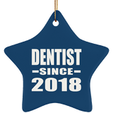 Dentist Since 2018 - Star Ornament