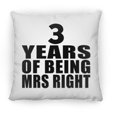 3rd Anniversary 3 Years Of Being Mrs Right - Throw Pillow