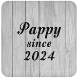 Pappy Since 2024 - Drink Coaster F