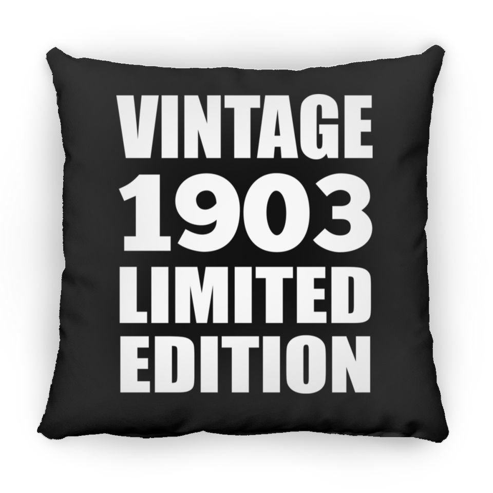 121st Birthday Vintage 1903 Limited Edition - Throw Pillow Black