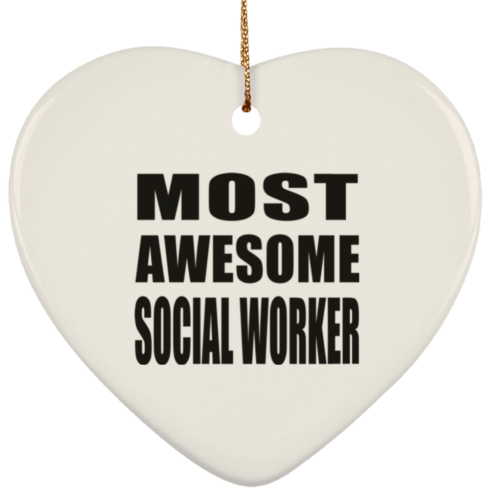 Most Awesome Social Worker - Heart Ornament