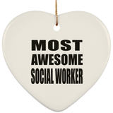 Most Awesome Social Worker - Heart Ornament