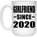 Girlfriend Since 2020 - 15oz Coffee Mug