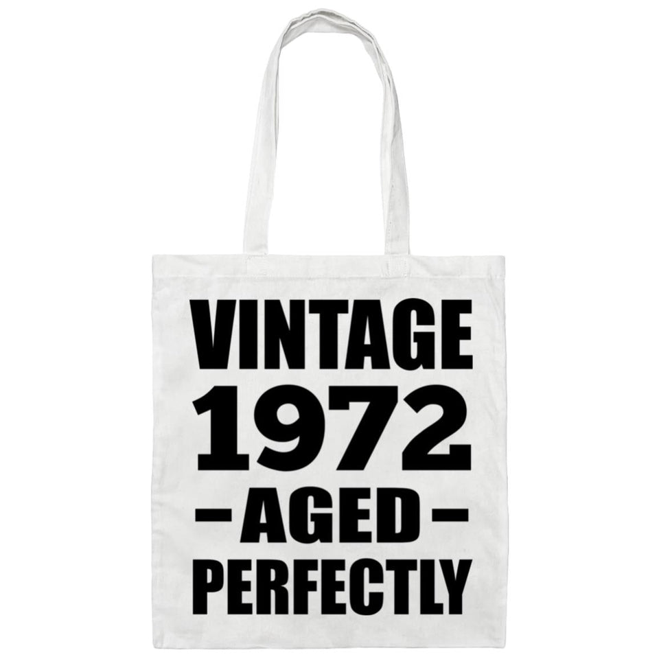 52nd Birthday Vintage 1972 Aged Perfectly - Tote Bag White
