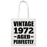 52nd Birthday Vintage 1972 Aged Perfectly - Tote Bag White