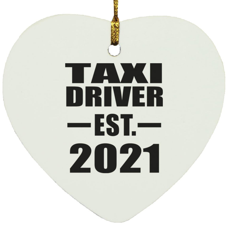 Taxi Driver Established EST. 2021 - Heart Ornament