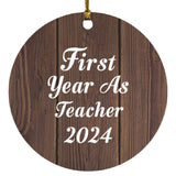 First Year As Teacher 2024 - Circle Ornament D