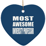 Most Awesome University Professor - Heart Ornament
