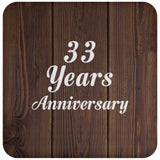 33rd Anniversary 33 Years Anniversary - Drink Coaster D