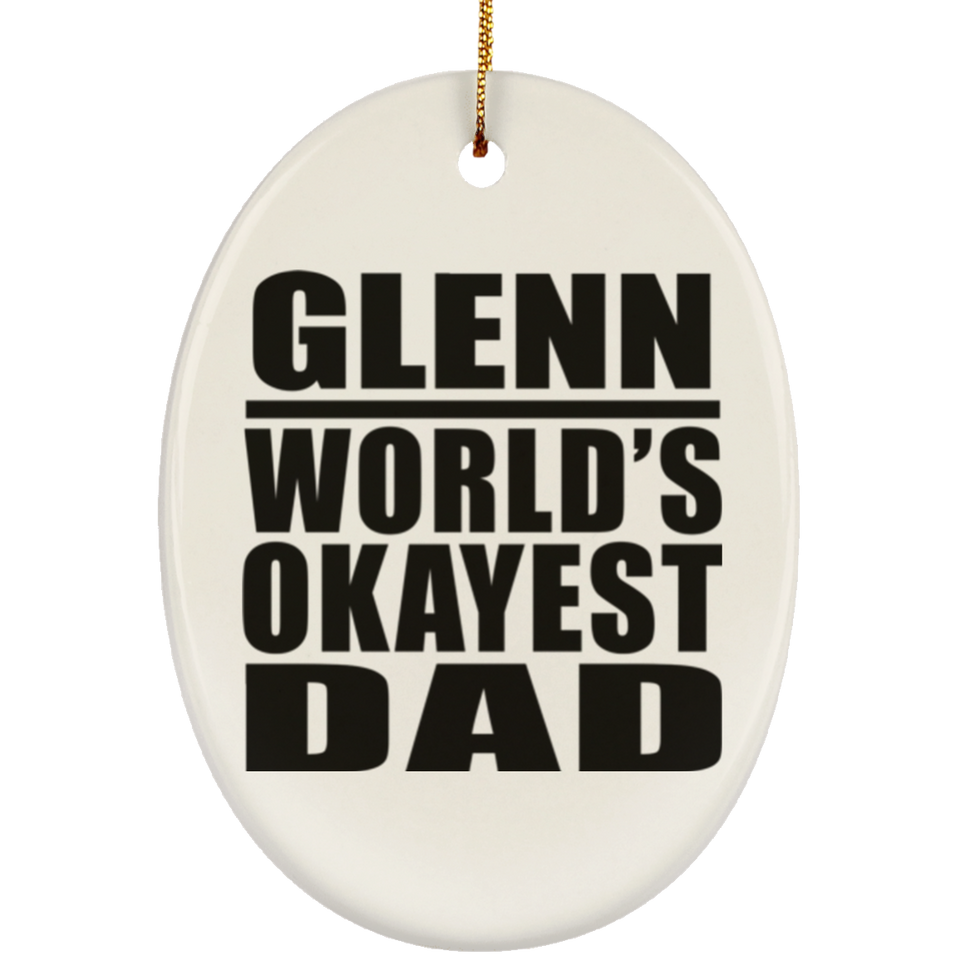 Glenn World's Okayest Dad - Oval Ornament