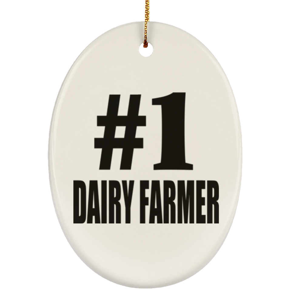Number One #1 Dairy Farmer - Oval Ornament