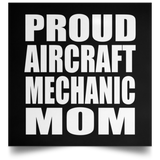 Proud Aircraft Mechanic Mom - Poster Square