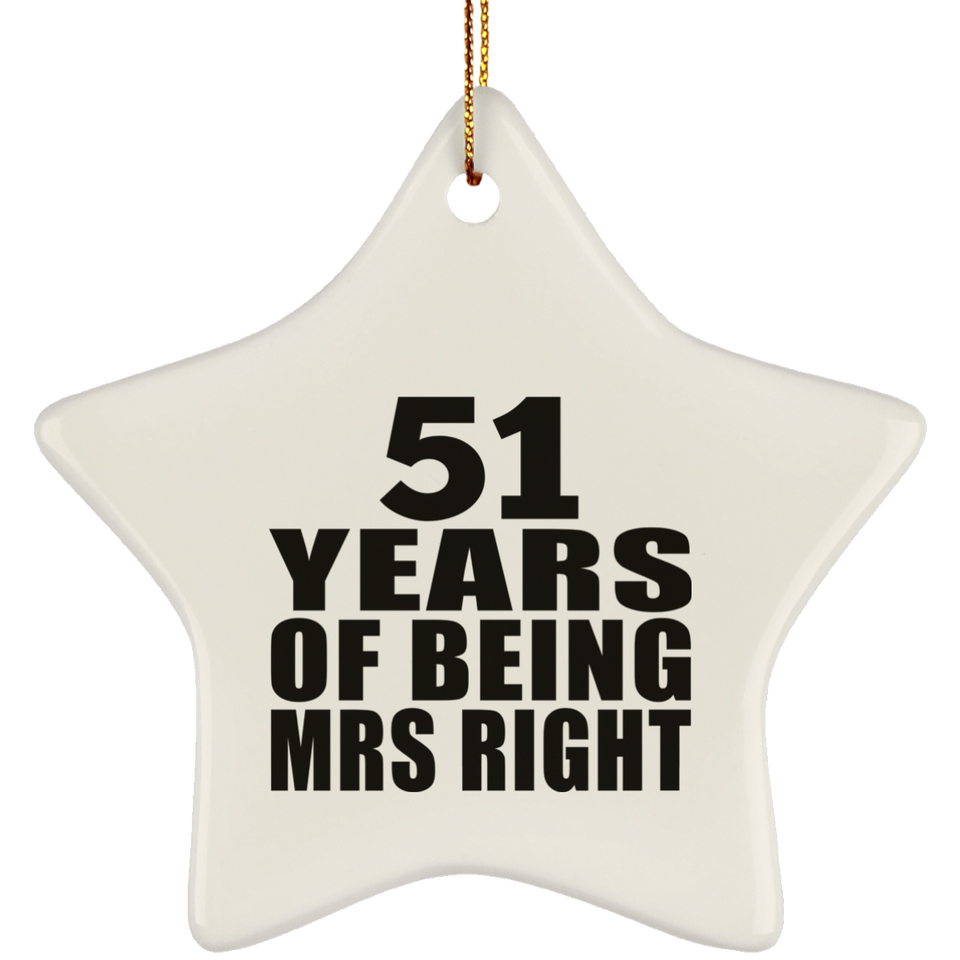 51st Anniversary 51 Years Of Being Mrs Right - Star Ornament