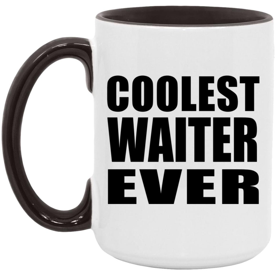 Coolest Waiter Ever - 15oz Accent Mug Black