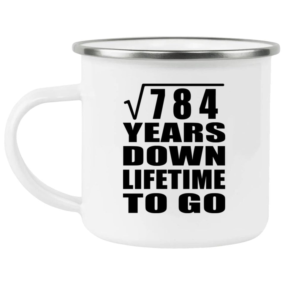 28th Anniversary Square Root of 784 Years Lifetime To Go - 12oz Camping Mug