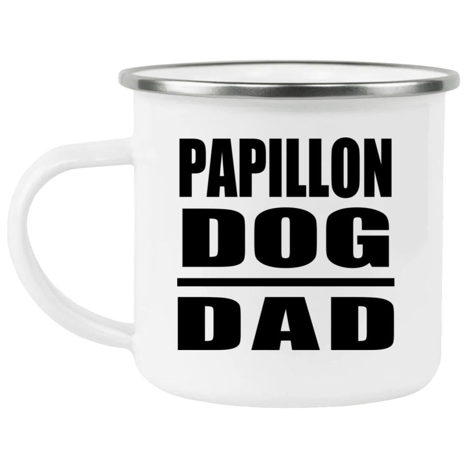 Papillon Dog Dad - 12oz Camping Mug