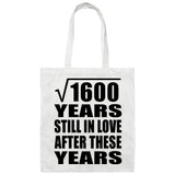 40th Anniversary Square Root of 1600 Years Still In Love - Tote Bag White