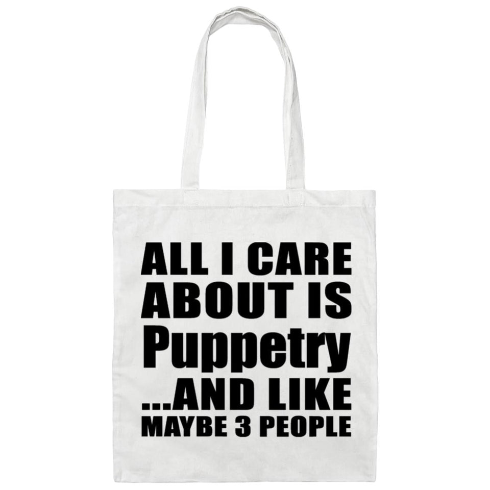 All I Care About Is Puppetry - Tote Bag White