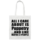 All I Care About Is Puppetry - Tote Bag White