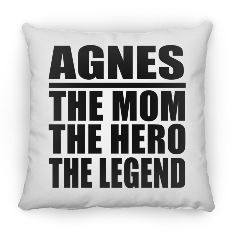 Agnes The Mom The Hero The Legend - Throw Pillow