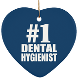Number One #1 Dental Hygienist - Heart Ornament