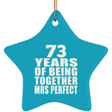 73rd Anniversary 73 Years Of Being Mrs Perfect - Star Ornament