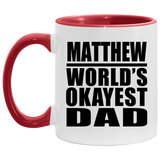 Matthew World's Okayest Dad - 11oz Accent Mug Red