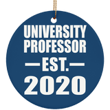 University Professor Established EST. 2020 - Circle Ornament