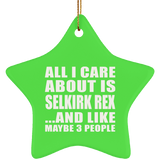 All I Care About Is Selkirk Rex - Star Ornament